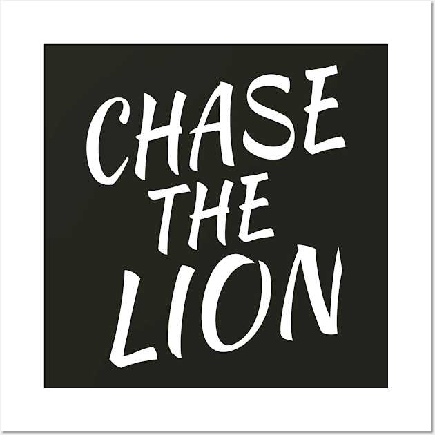 Chase The Lion gift idea Wall Art by soufyane